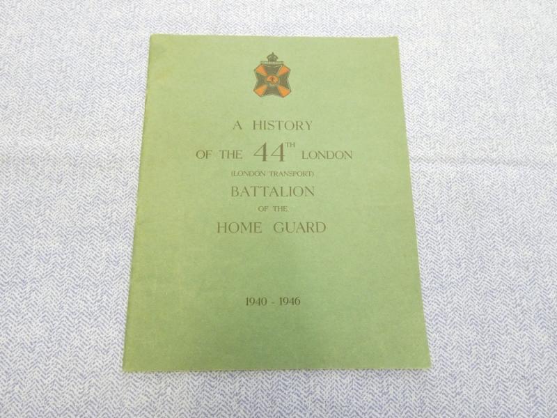 History Of The 44th London Battalion Home Guard.